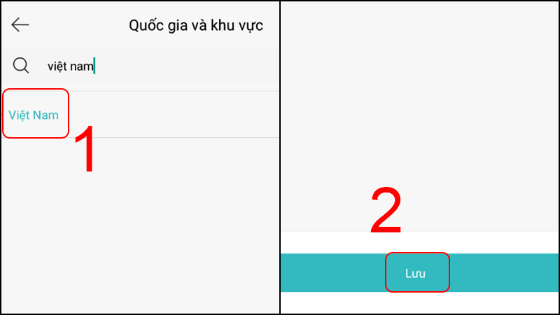 Ở Quốc gia và khu vực, chọn Việt Nam, sau đó nhấn Lưu